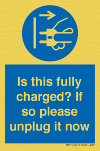 Is this fully charged? If so please unplug it now